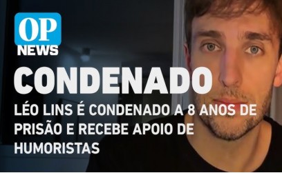 Comediante Léo Lins preso e ladrões do INSS soltos